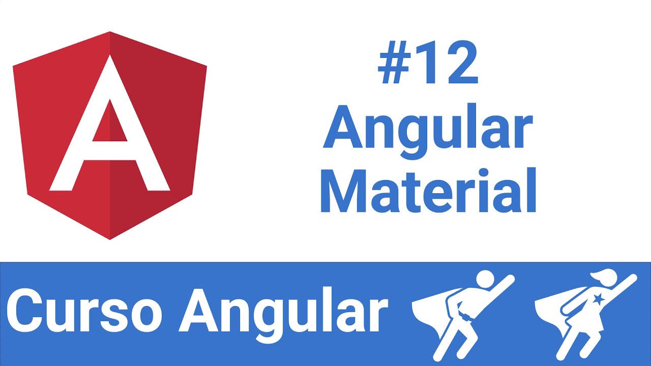 Curso Angular v13: #12 - Angular Material