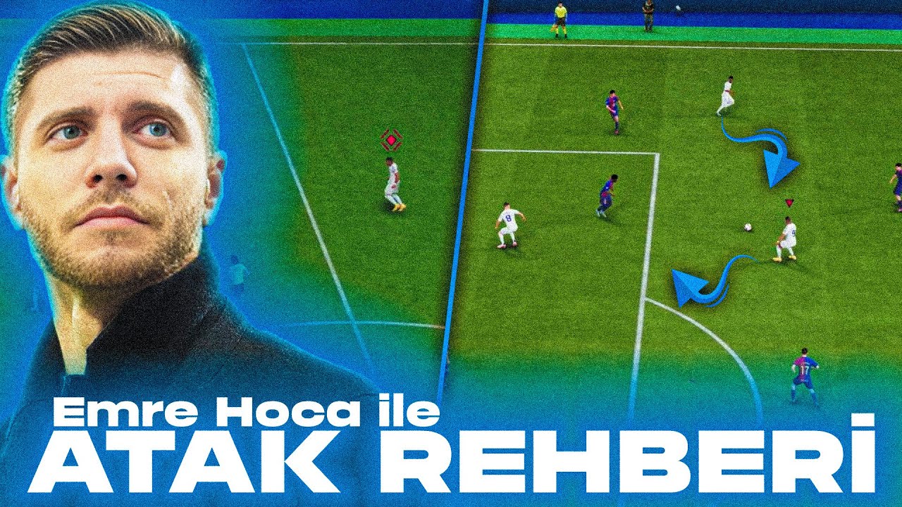 EAFC25'TE NASIL HÜCUM YAPILIR? Atak Rehberi