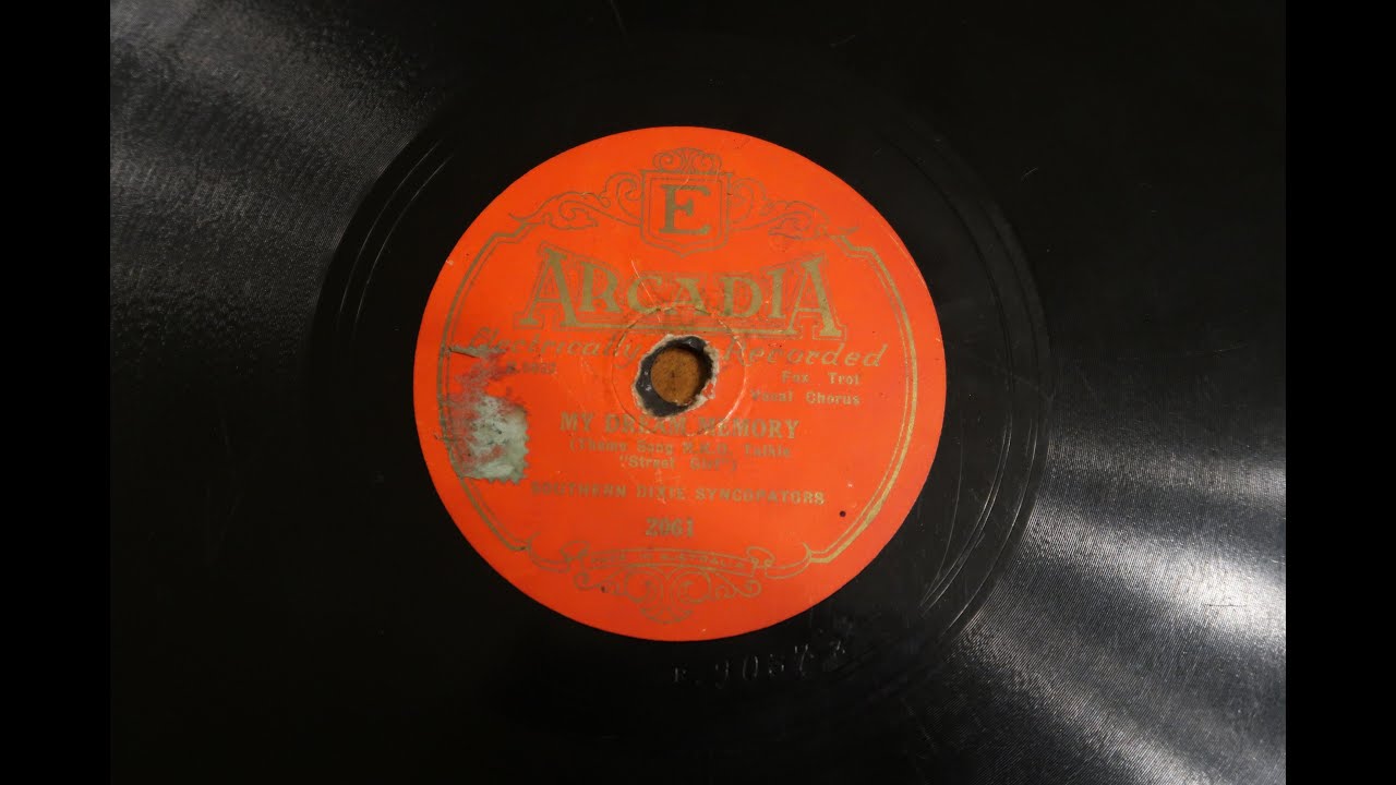 My Dream Memory; Southern Dixie Syncopators; c.1930; 78 record