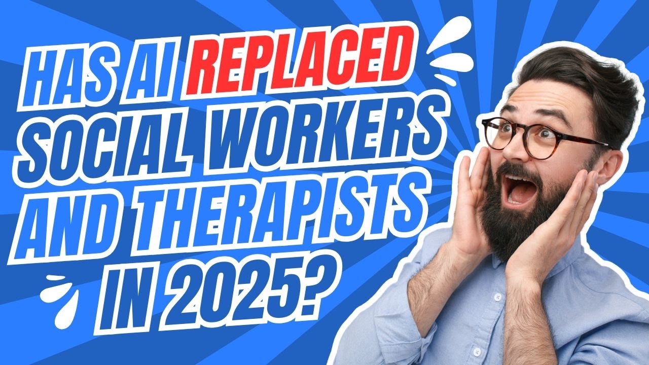75% Say AI Is As Good or Better Than Therapy – What This Means for Social Workers in 2025