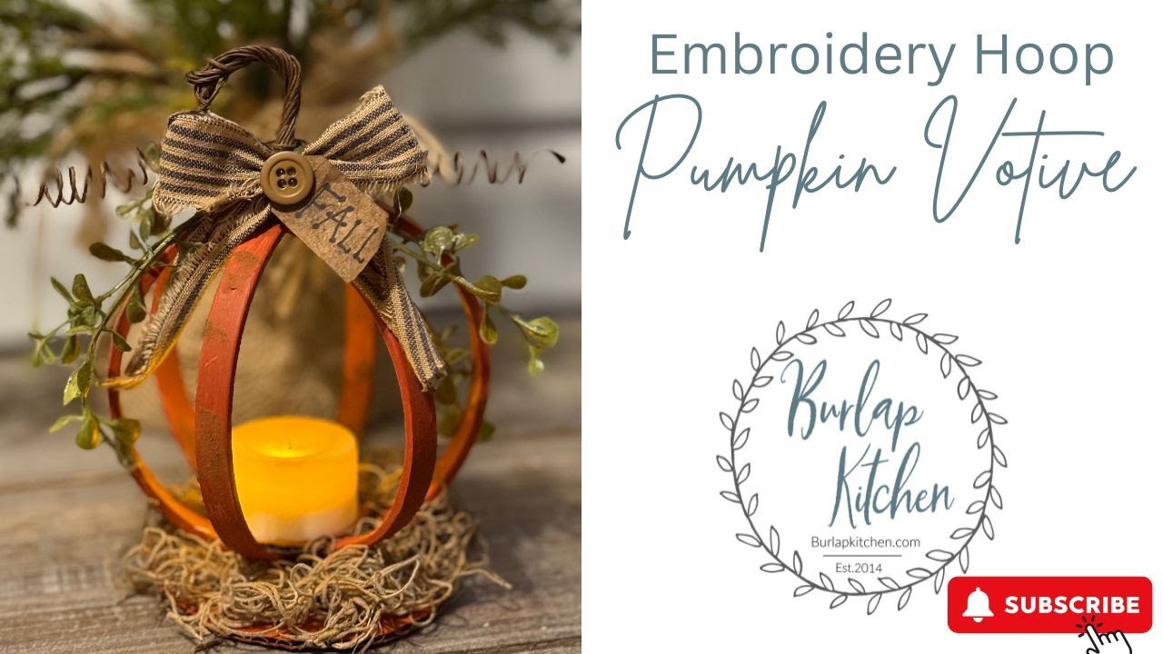 ✨ DIY Embroidery Hoop Pumpkin Votive ✨