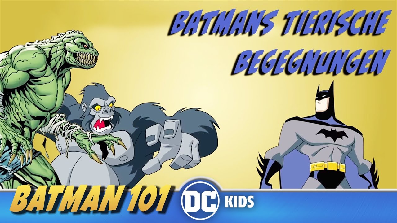 Batmans Tierische Begegnungen | Batman 101 auf Deutsch | DC Kids