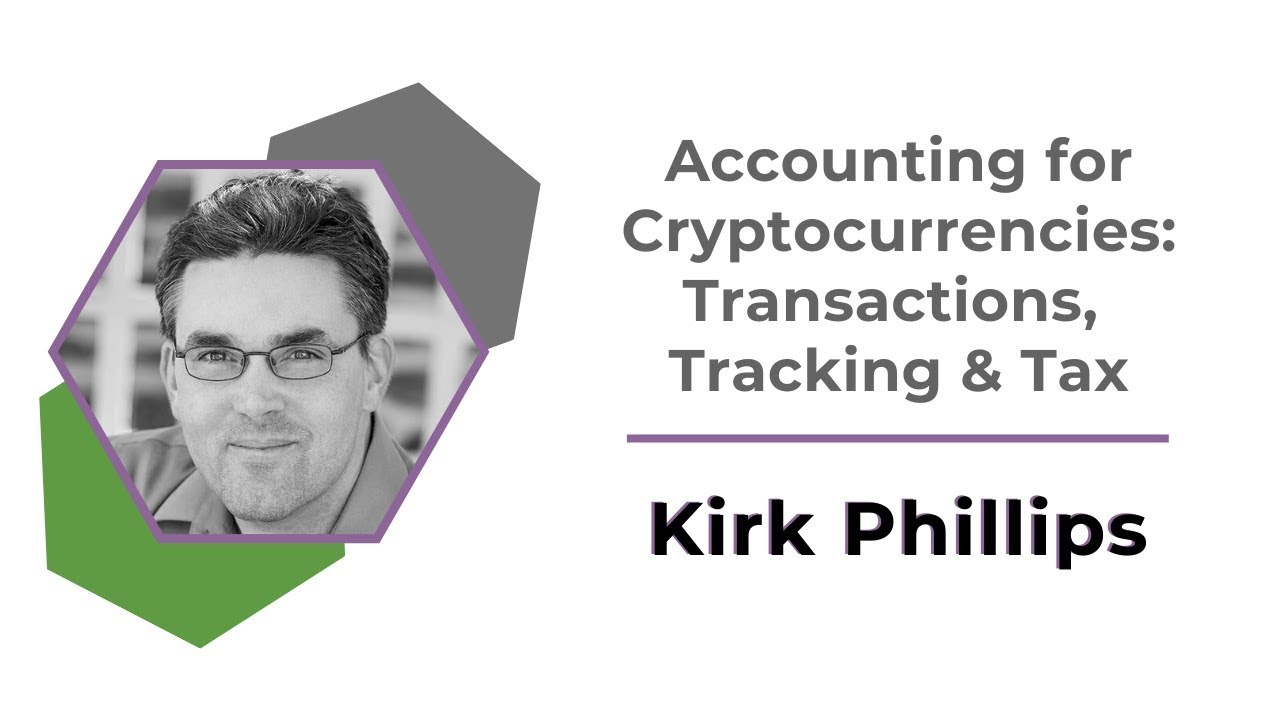 Accounting for Cryptocurrencies | Kirk Phillips