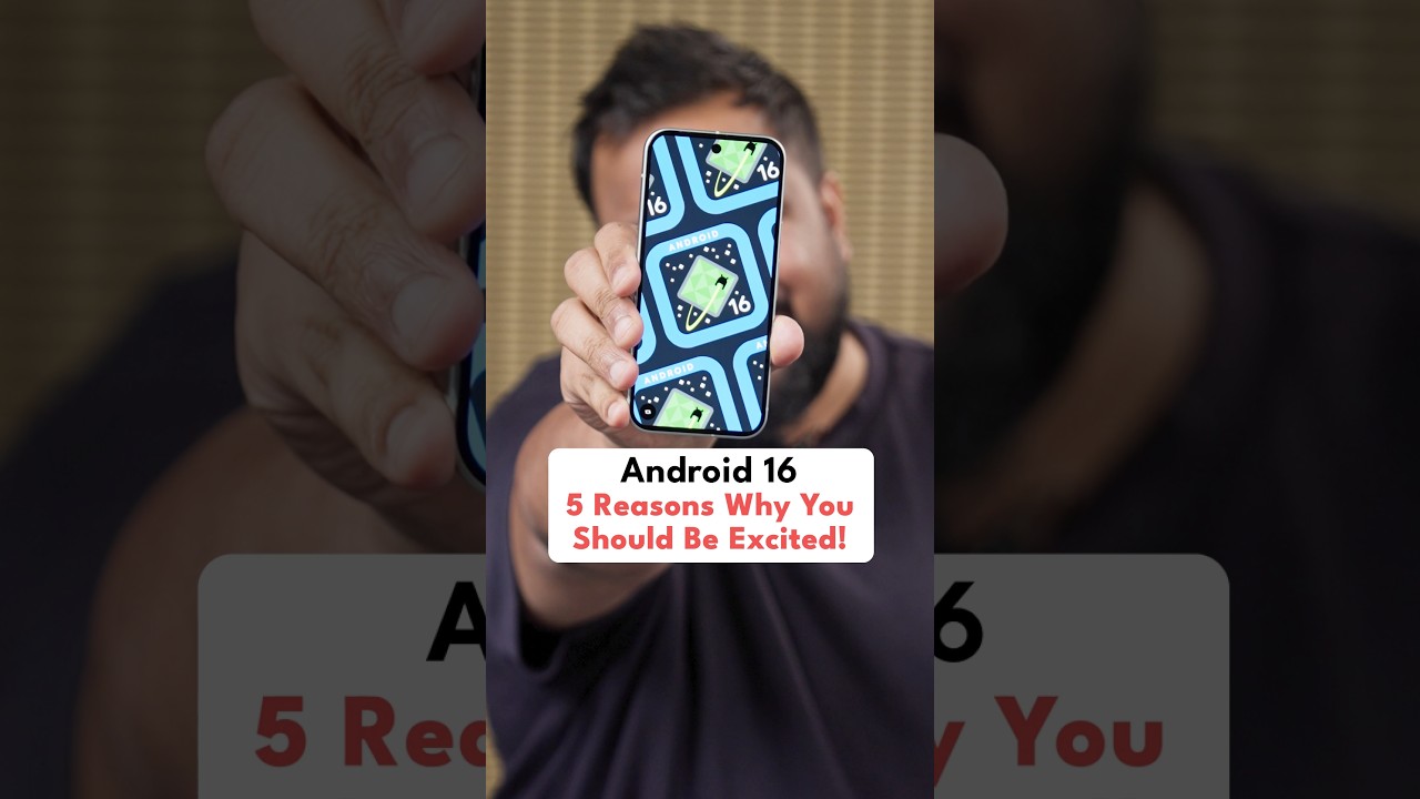 Android 16 -5 Reasons Why You Should Be Excited! #shorts