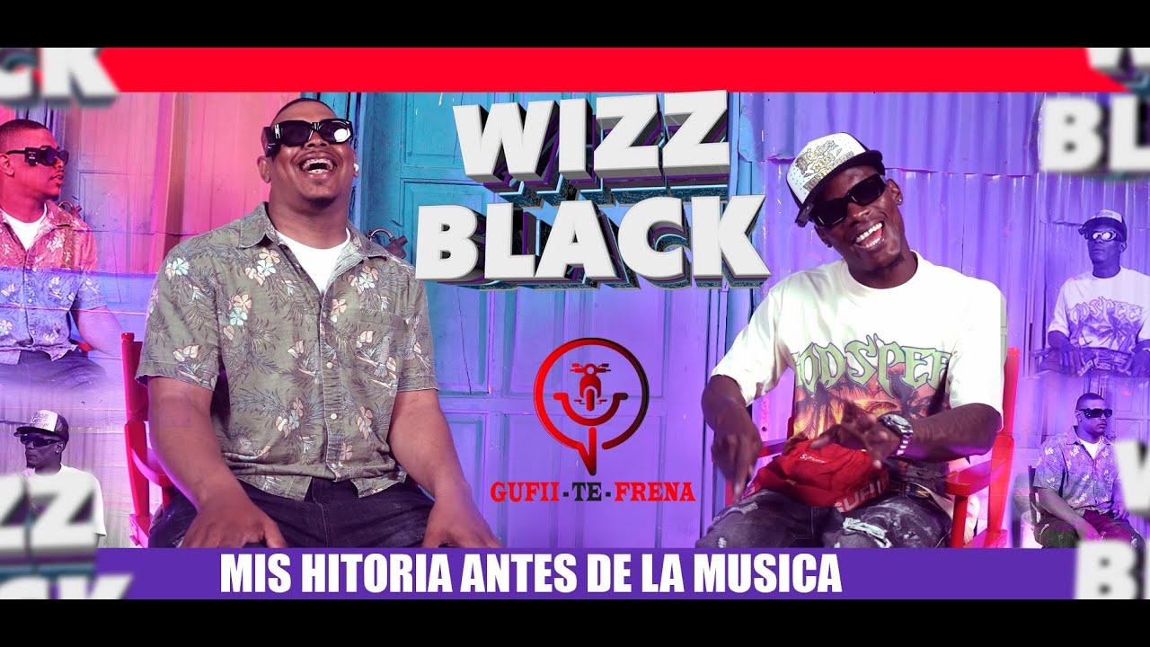 WIZZ BLACK - MI HISTORIA ANTES DE LA MUSICA