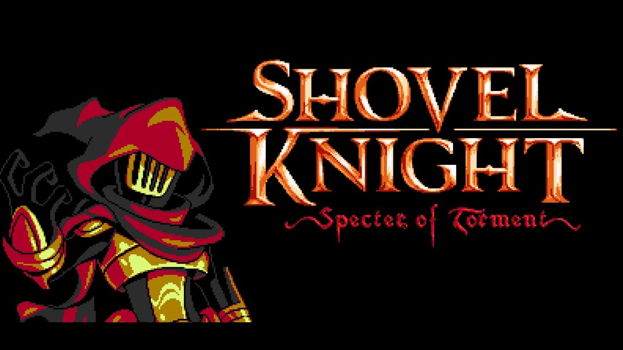 Shovel knight: The Specter of Torment 5.Слизь, лава и кроты!