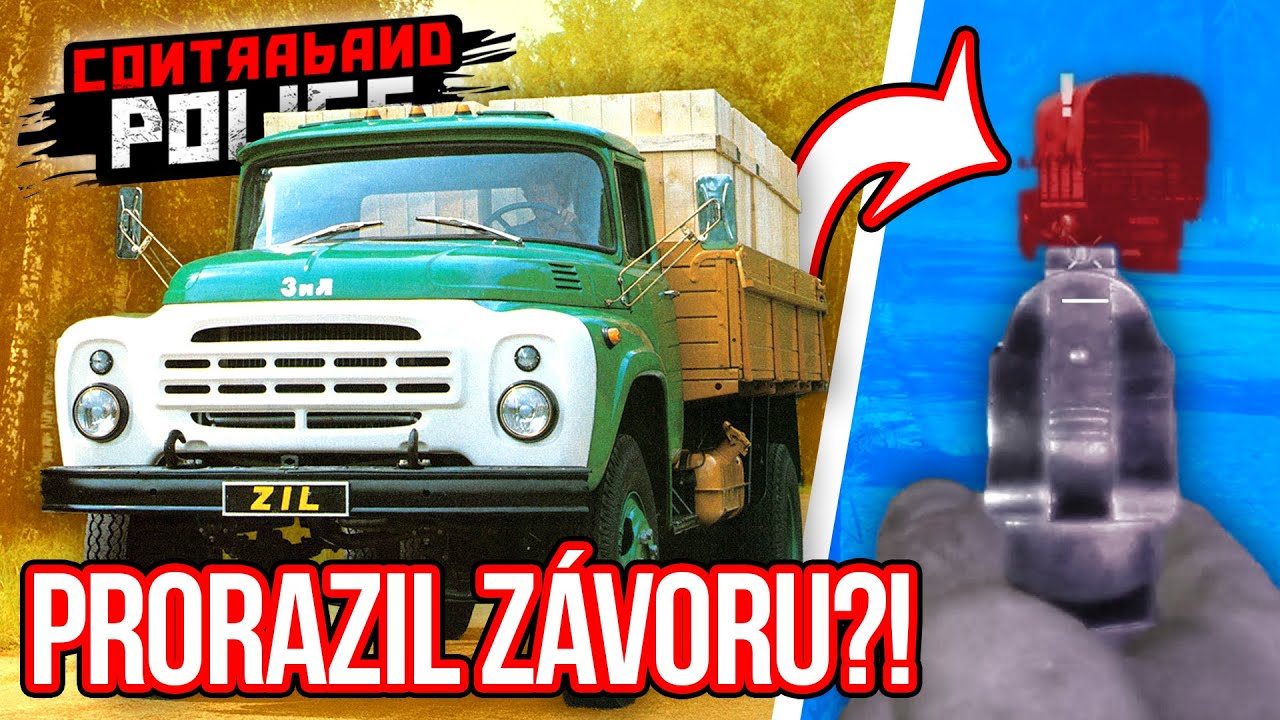 PRORAZIL ZÁVORU?! | Contraband Police #02