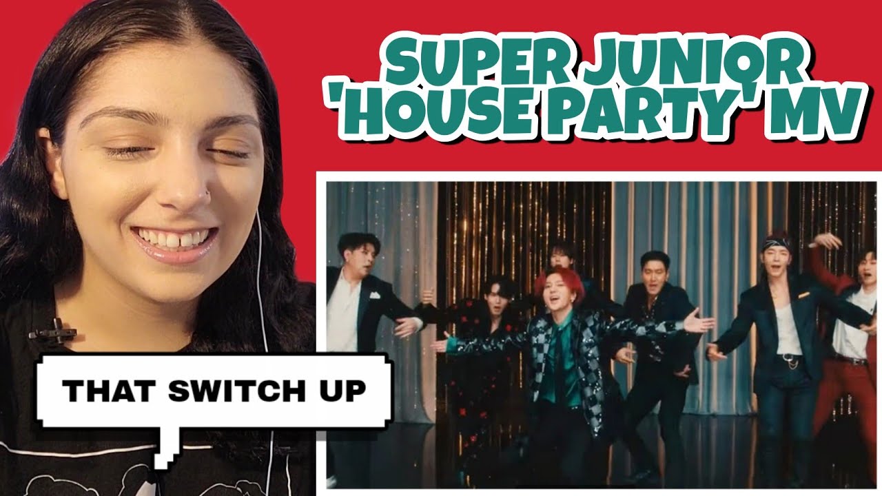 SUPER JUNIOR 슈퍼주니어 'House Party' MV | REACTION