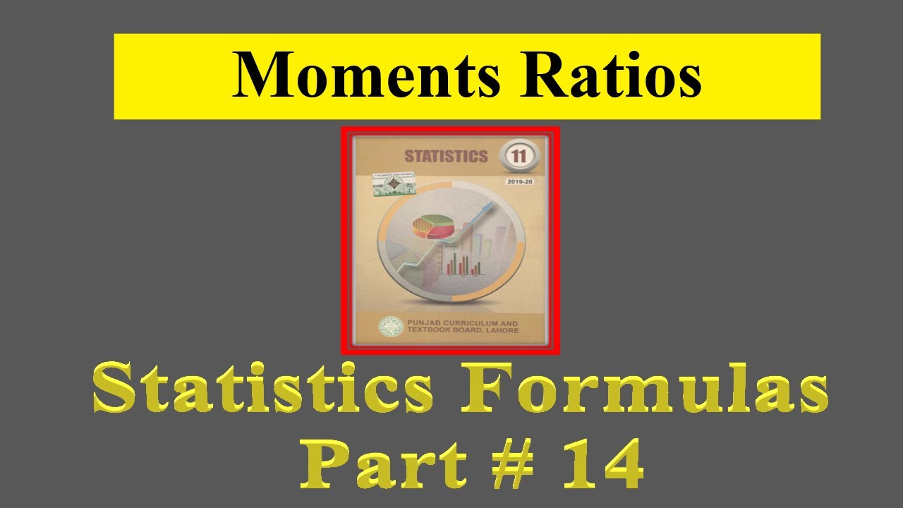 Statistics formulas | Moment Ratios | Part &ndash; 14 |