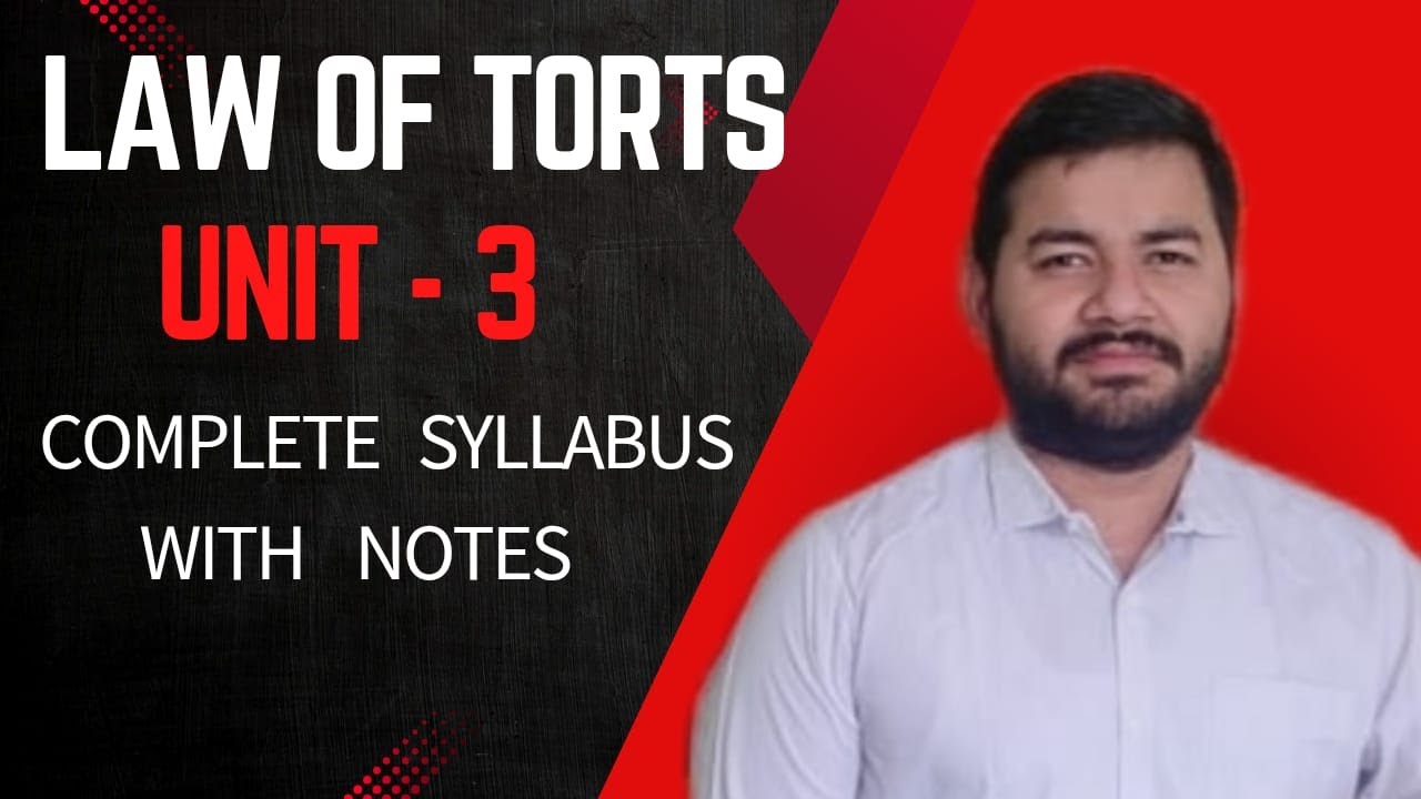 Unit -3 II Sem 2 II Law Of Tort II Full syllabus with notes II Advocate Varun Dixit #lawoftorts