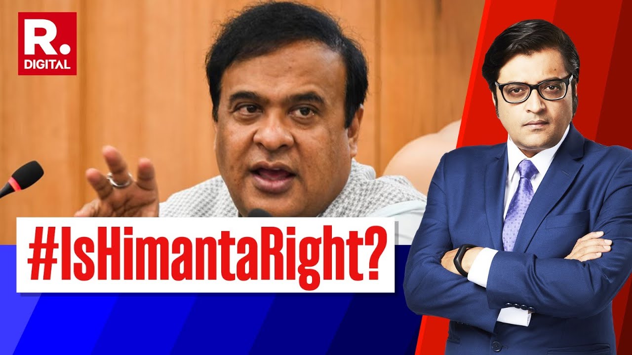 Himanta Biswa Sarma’s Straight Talk on Muslim Population Rise | Debate With Arnab