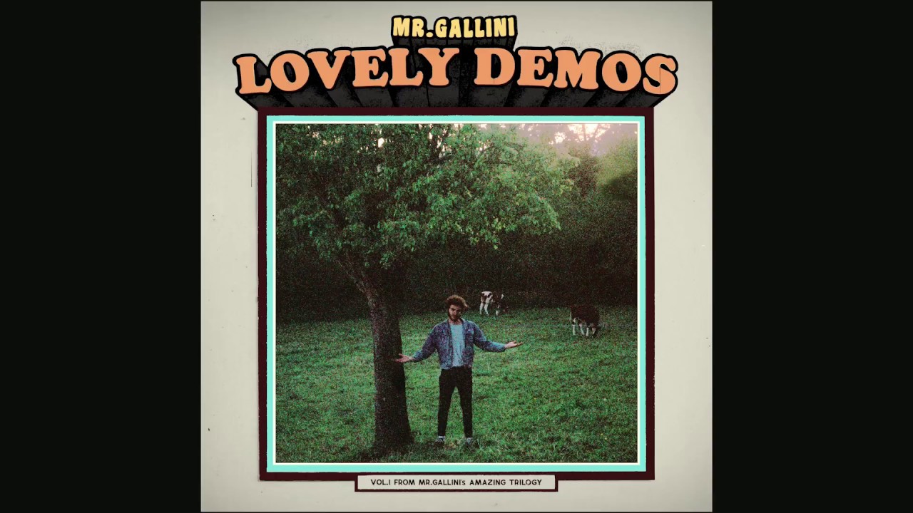 Mr. Gallini - Lovely Demos (Full Album)