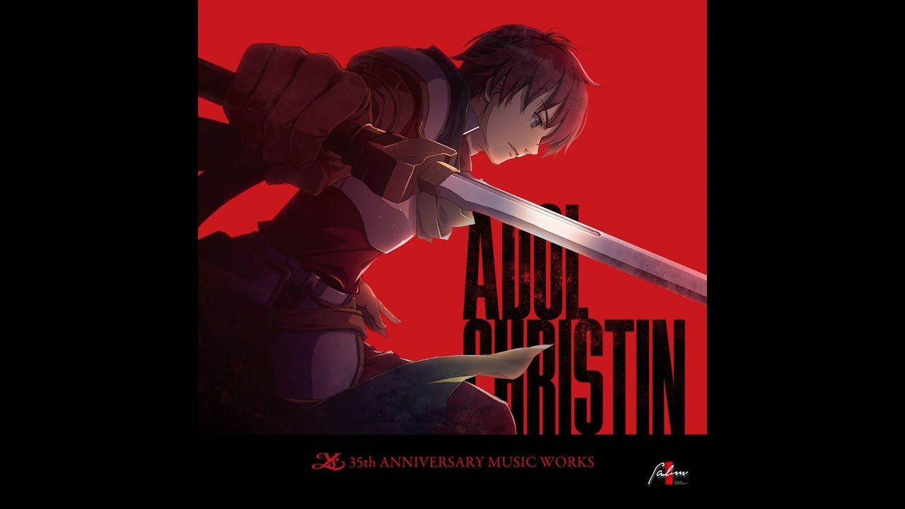 Adol Christin &ndash;Ys 35th Anniversary Music Works&ndash; - Theme of Adol ~ First Step Towards Wars (Ys I)