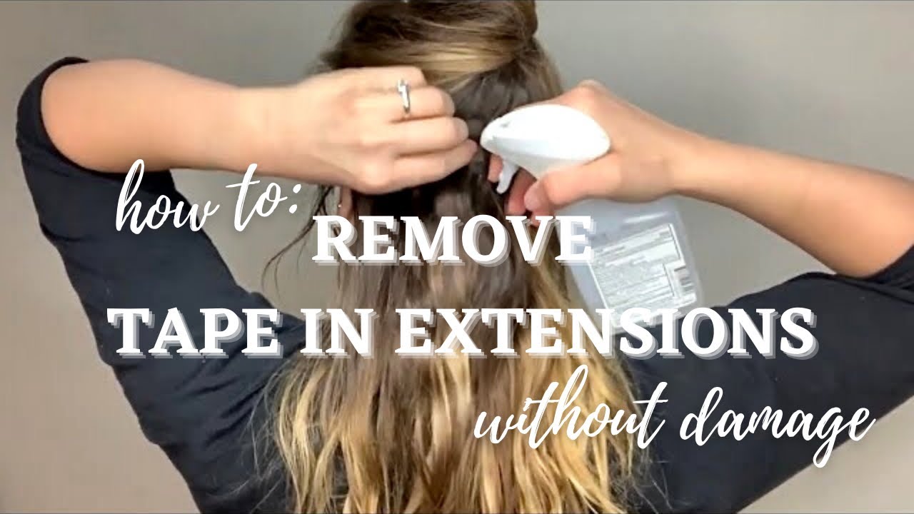 HOW TO REMOVE TAPE IN EXTENSIONS WITHOUT DAMAGE