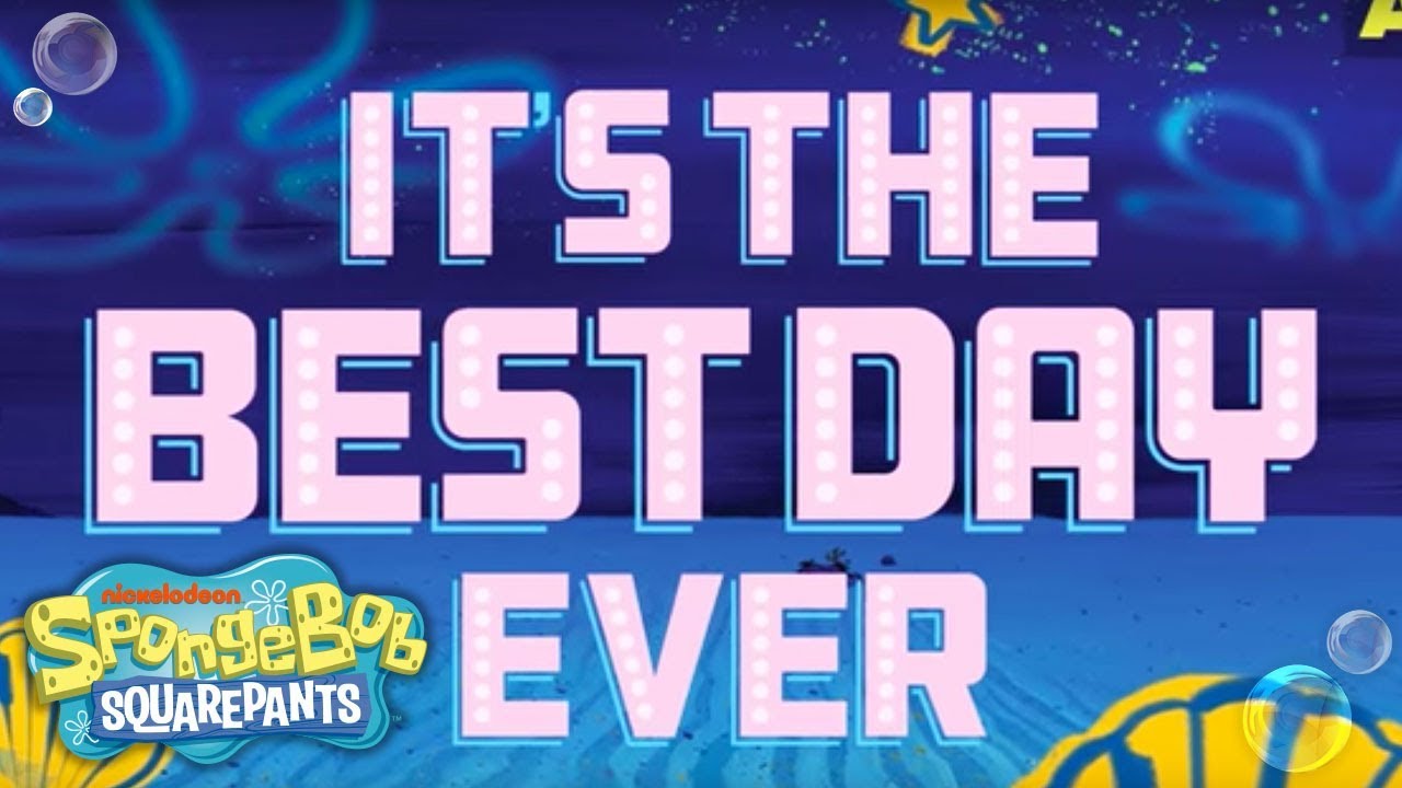 The Broadway Musical: 'Best Day Ever' Lyric Video | Spongebob