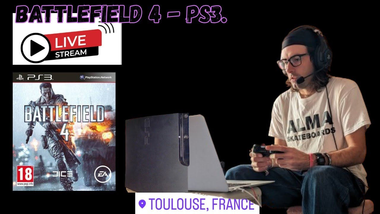 BATTLEFIELD 4  - PS3 (Frenchy Live Stream)