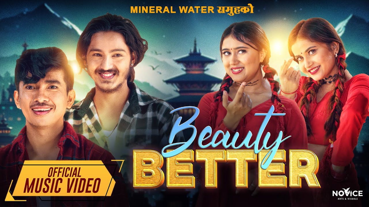 New Nepali Song BEAUTY BETTER ॥ Ft. ELEENA CHAUHAN & BHIM BISTA ॥ RACHANA RIMAL & JIBESH GURUNG॥