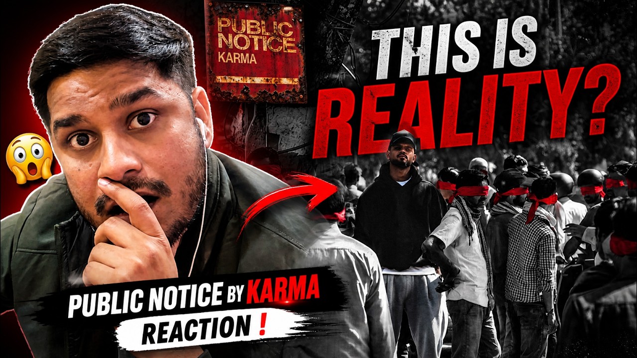 Public Notice - KARMA || Reaction Video || @karma_thelekhak