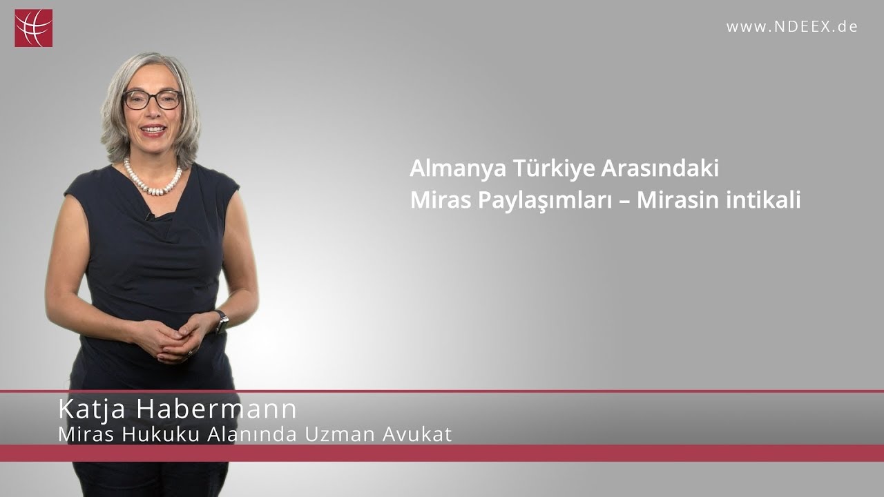 Almanya&rsquo;da Mirasın İntikali | NDEEX