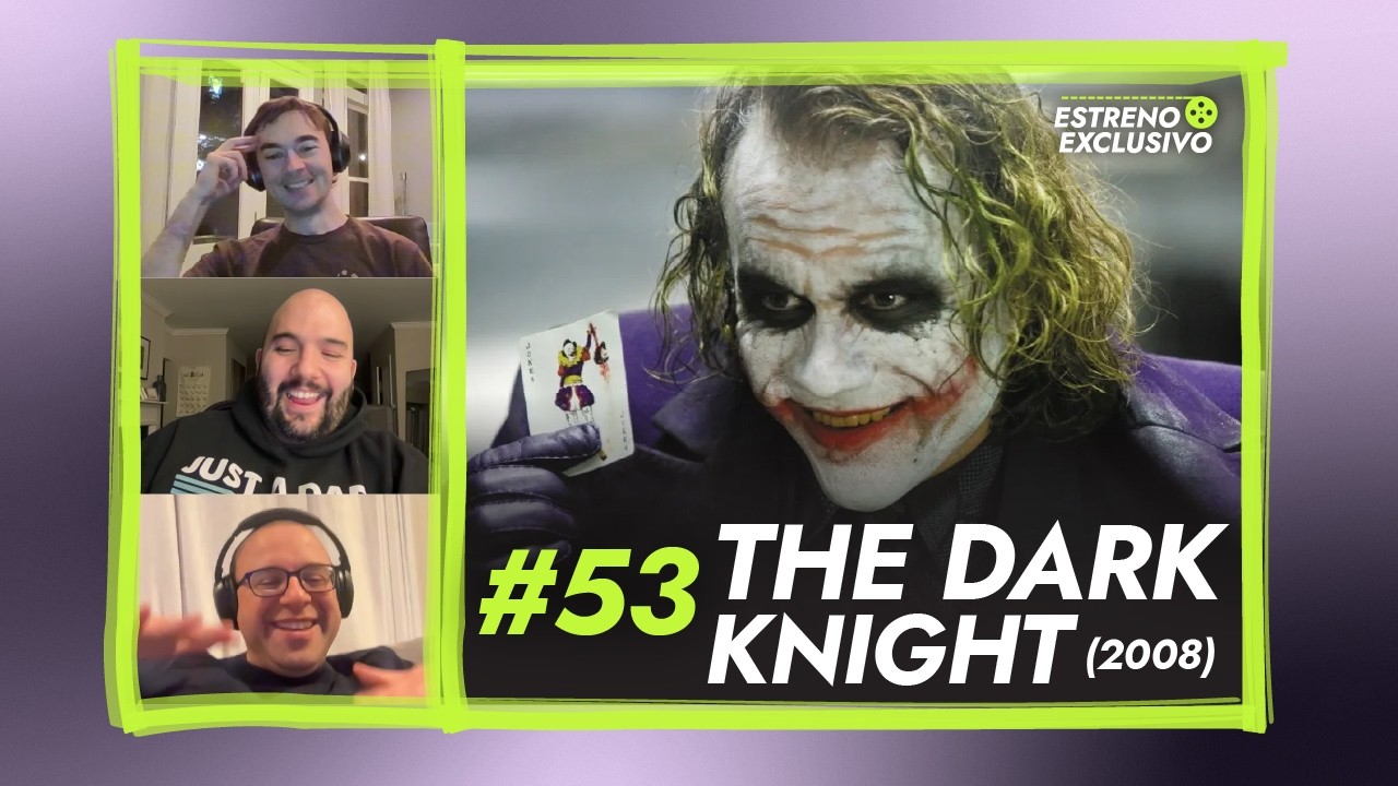 #53 The Dark Knight (2008) - Estreno Exclusivo