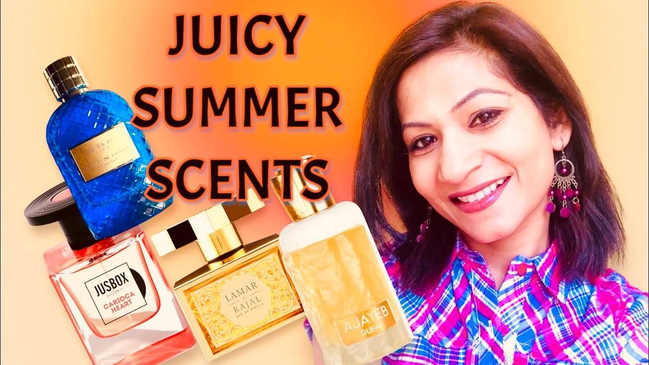 TOP SUMMER FRAGRANCES | JUICY SUMMER SCENTS