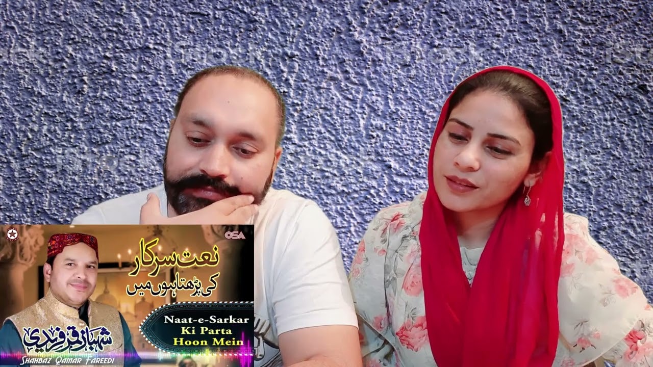 Reaction on Naat-e-Sarkar Ki Parta Hoon Mein | Shahbaz Qamar Fareedi | official version |OSA Islamic
