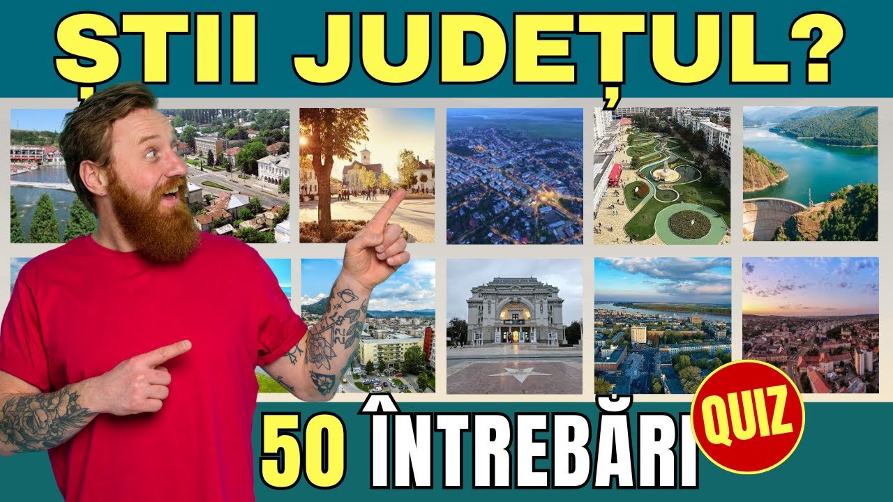 Quiz GEOGRAFIE ROMÂNIA 🧭 Județe & Orașe - 50 întrebări