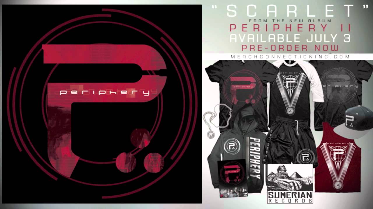 PERIPHERY - Scarlet (NEW SONG!)