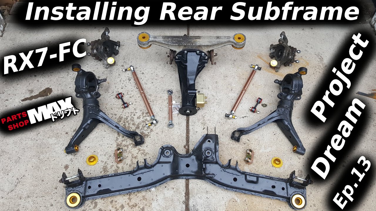 Installing Rear Subframe RX7-FC (Project Dream Ep.13)