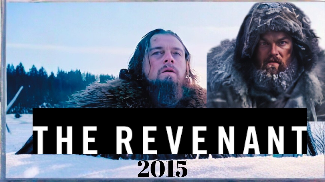 The Revenant (2015): Action/Thriller Movie in English: Facts & Analysis | Leonardo DiCaprio