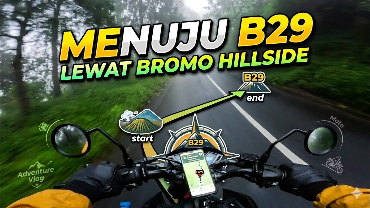 Menuju B29 P30 Lewat Bromo Hillside Ep. 1
