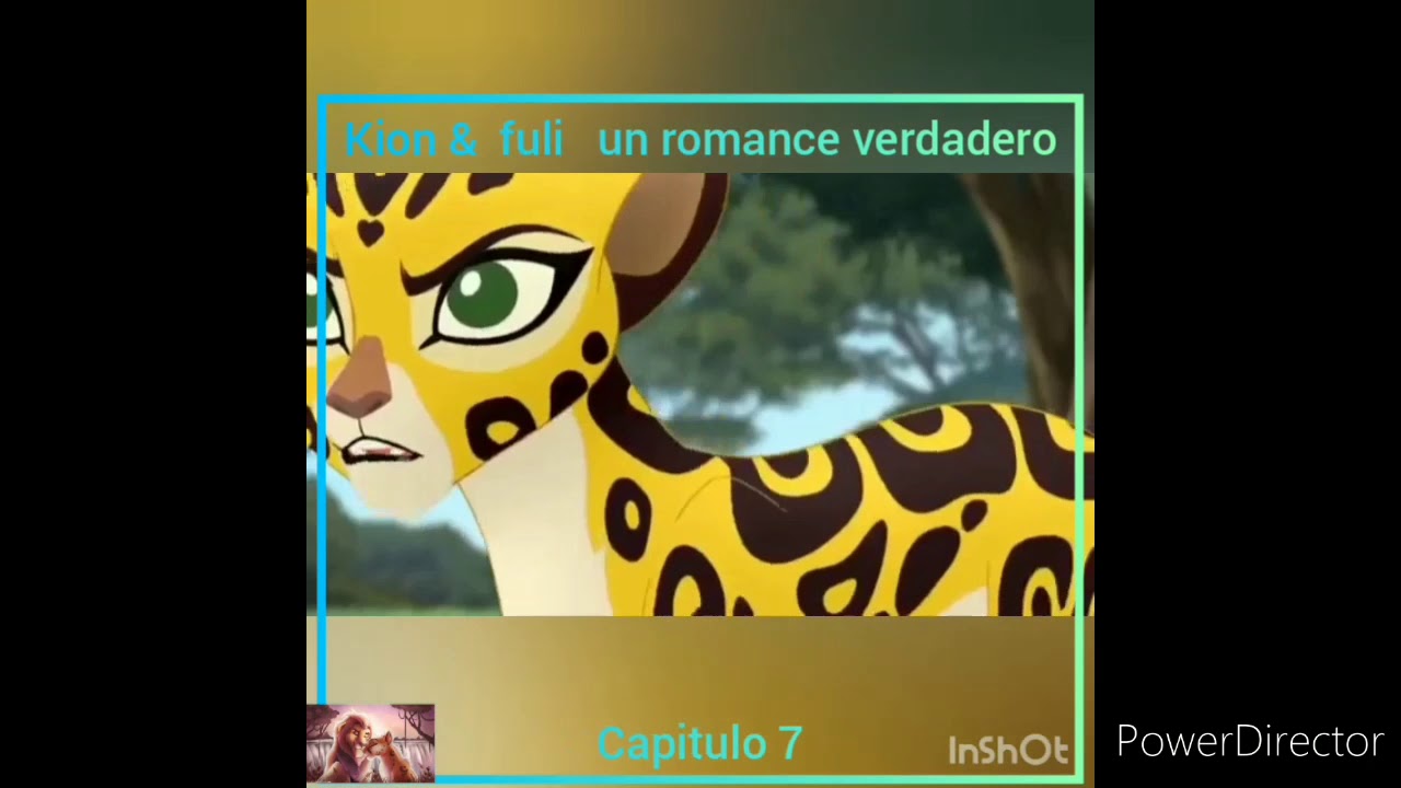 Kion & fuli un romance verdadero capitulo 7