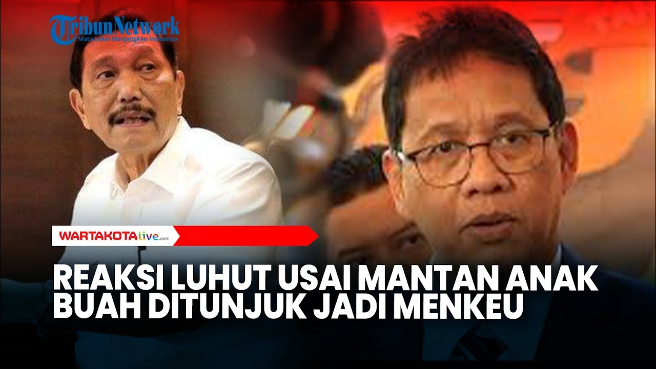 Reaksi Luhut Usai Mantan Anak Buah Ditunjuk Jadi Menteri Keuangan Prabowo