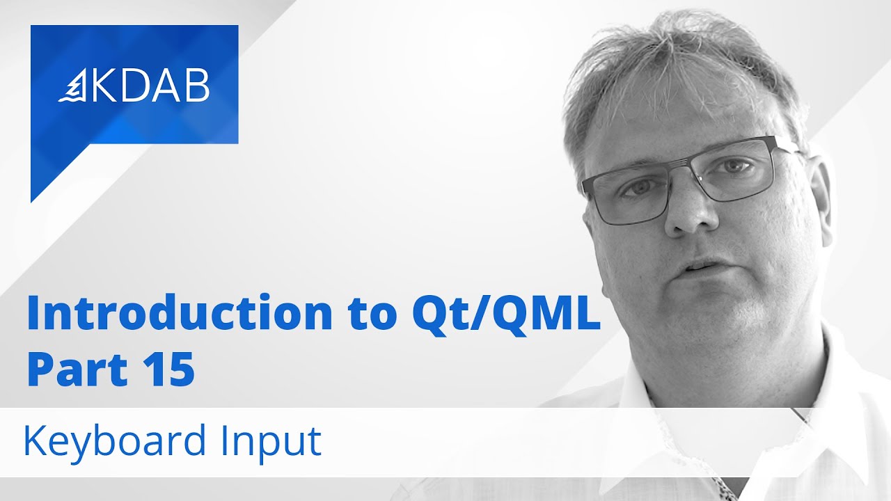 Introduction to Qt / QML (Part 15) - Keyboard Input