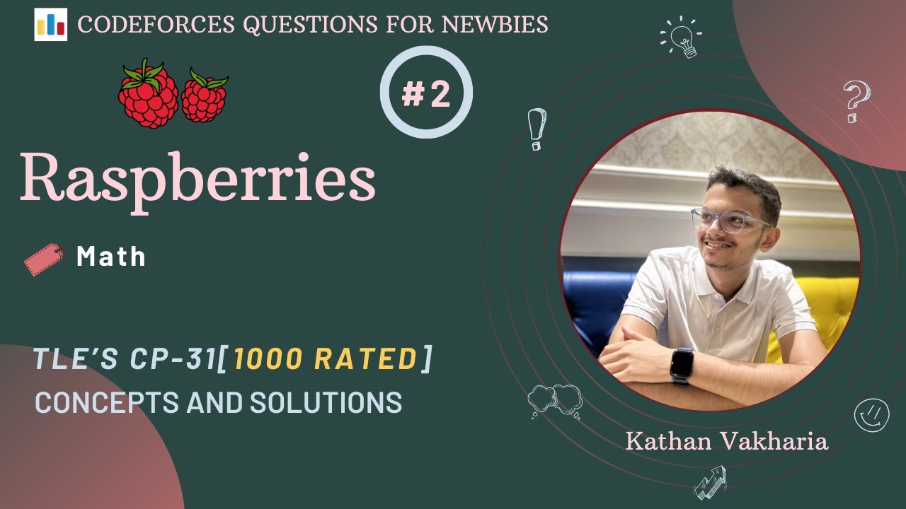 Raspberries | Codeforces | CP31 от @TLE_Eliminators | Рейтинг 1000 | Q-2