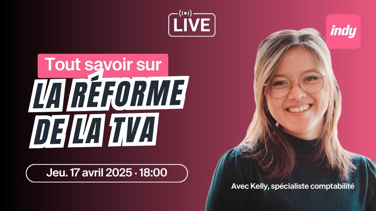 Tout savoir sur la réforme de la TVA
