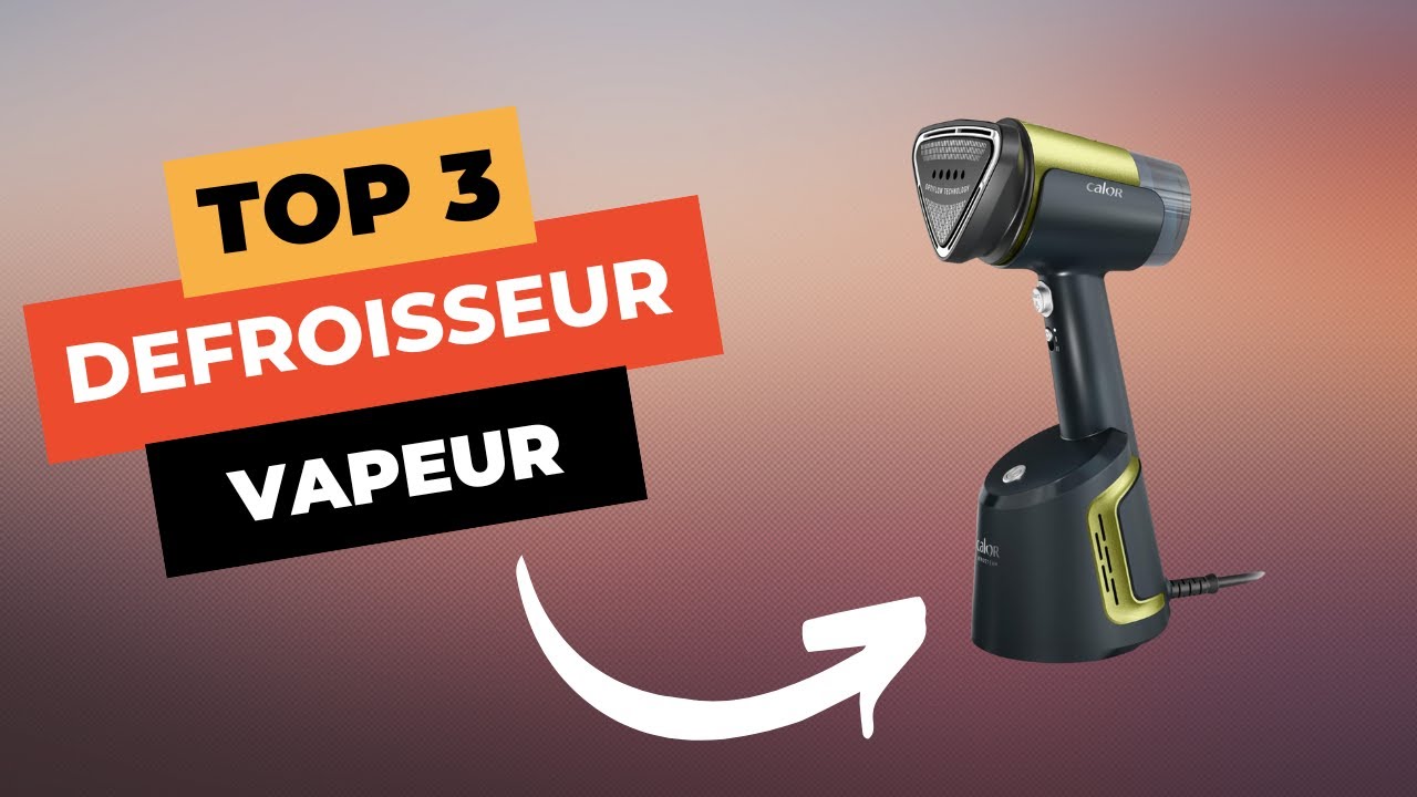 TOP 3 : Meilleur Défroisseur Vapeur 2025 🔥