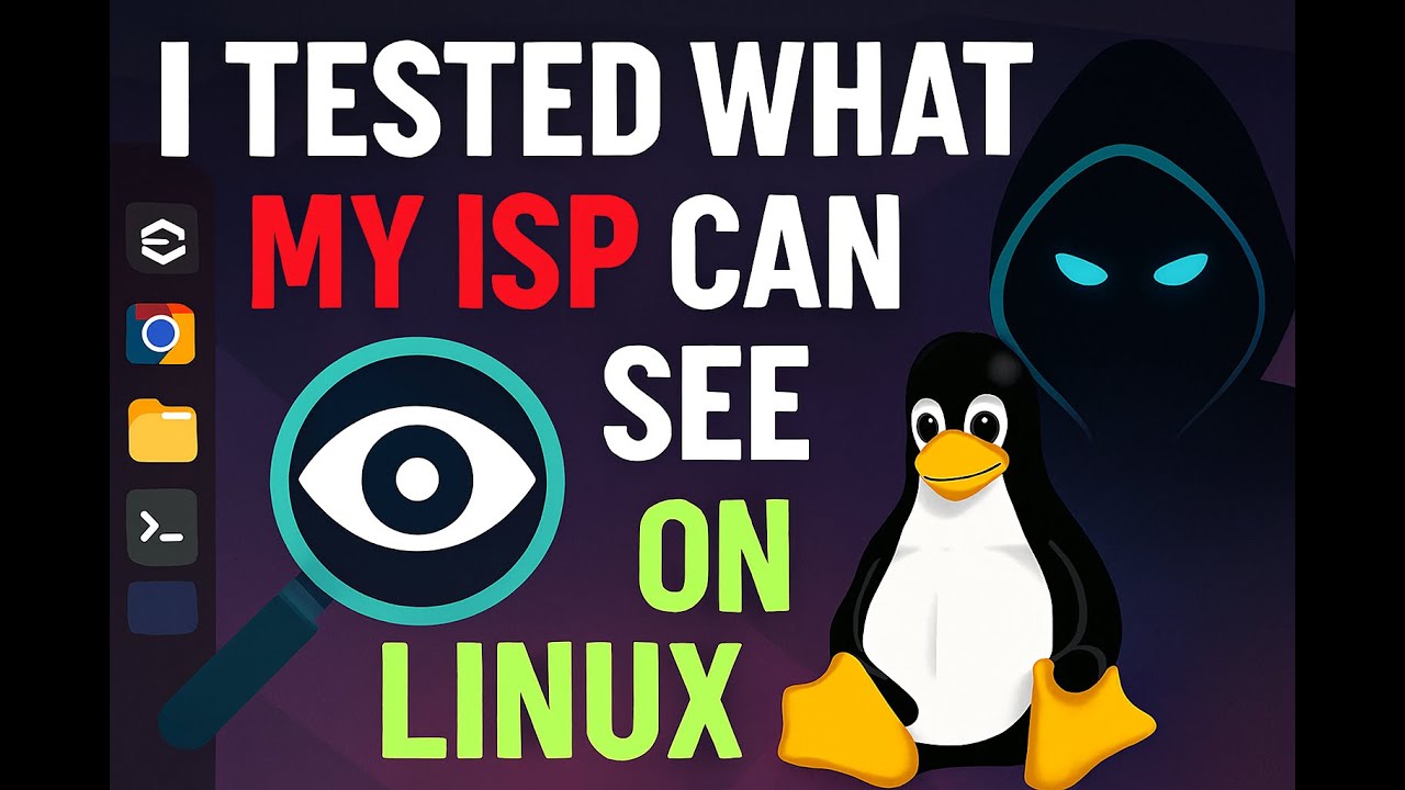 I Tested What My ISP Can REALLY See on Linux