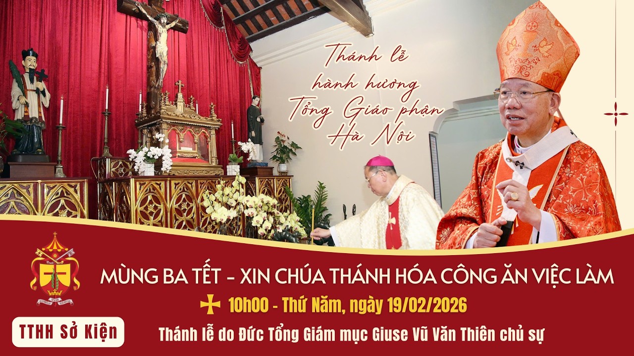 THÁNH LỄ HÀNH HƯƠNG TGP HÀ NỘI MÙNG BA TẾT XUÂN BÍNH NGỌ 2026