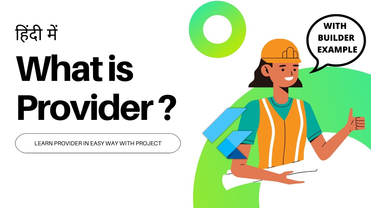 [HINDI] #02 What Is Provider In Flutter|| Flutter Provider Explained With Example