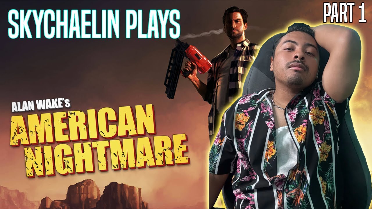 Sky Play's Alan Wake's American Nightmare | Part 1