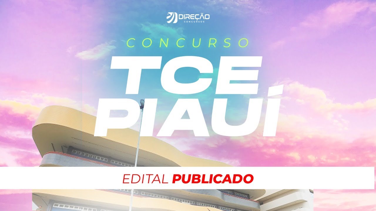 Concurso TCE PI: Análise do Edital 2021 [Publicado!]