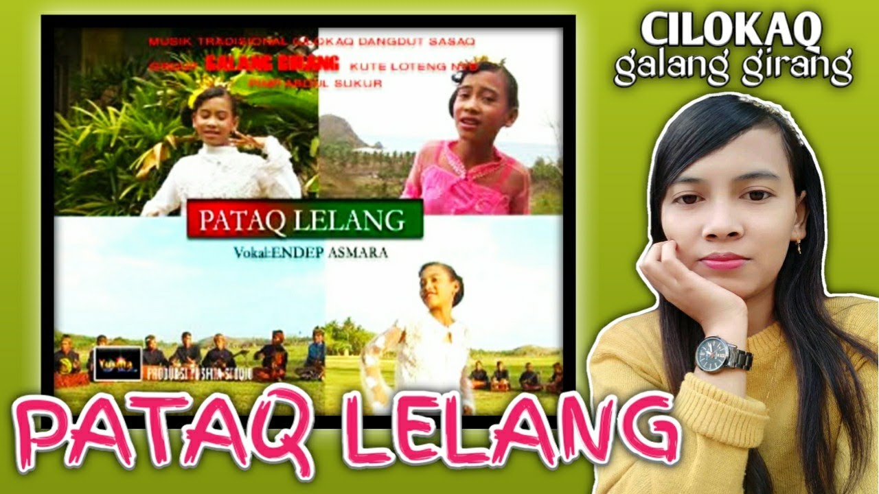 PATAQ LELANG - CILOKAQ SASAK GALANG GIRANG