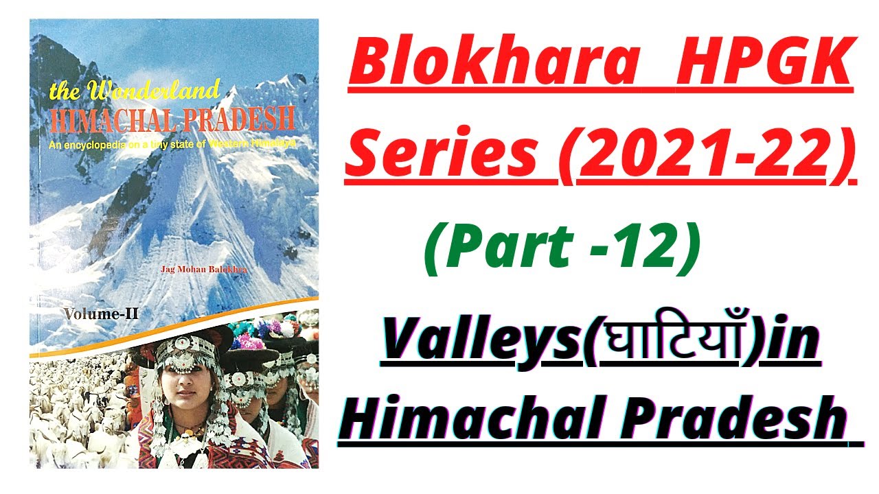 Balokhra HPGK Series 2021-22! Valleys in Himachal Pradesh! Himachal gyan