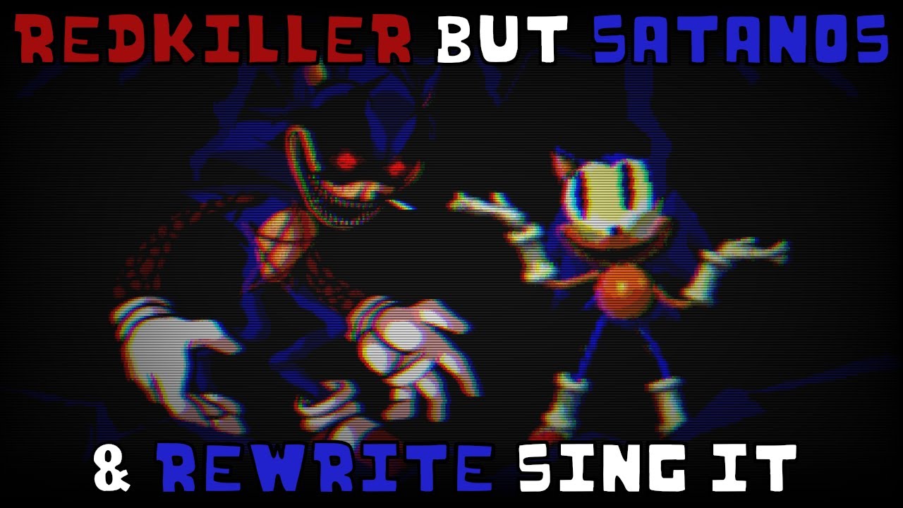 Redkiller but Satanos & Rewrite sing it | FNF: Friday Night Monster of Monsters cover