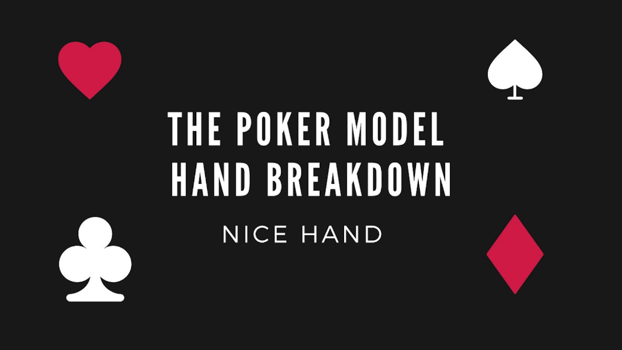 The Poker Model Hand Breakdown: Nice Hand