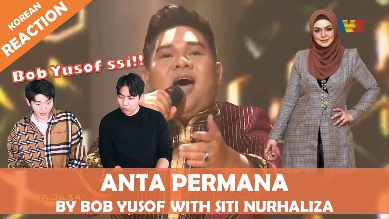 Siti Nurhaliza(with Bob Yusof) - ANTA PERMANA // Korean Reaction