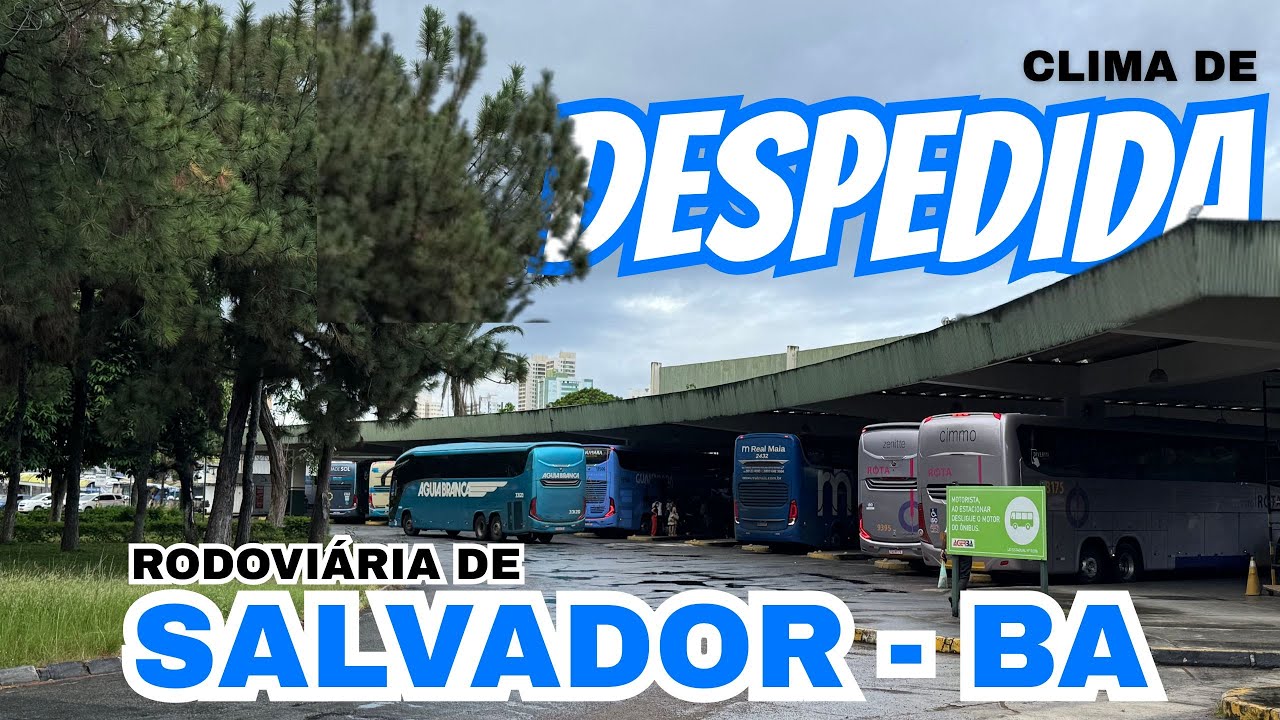 ÚLTIMOS DIAS DA ANTIGA RODOVIÁRIA DE SALVADOR - BA