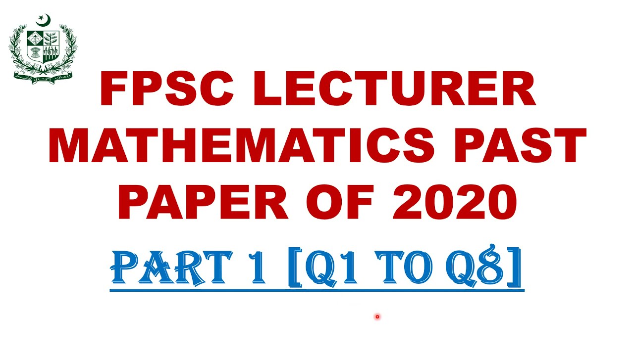 FPSC Lecturer Mathematics Past Paper Solved | fpsc lecturer maths past paper | online math with asad