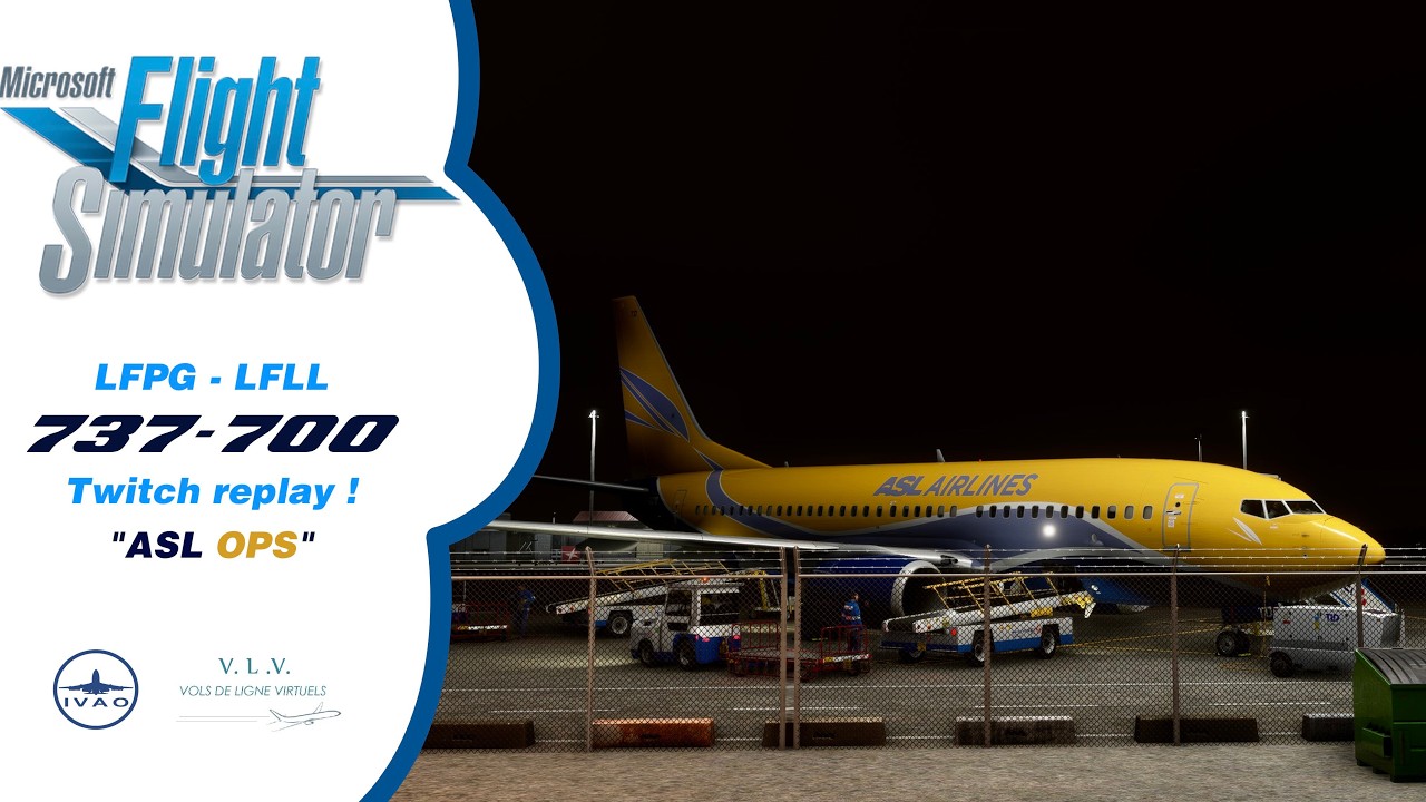 ✈️ [MSFS2020] 737-700 PMDG (LFPG-LFLL) | ✔️ ASL OPS 🔴 LIVE TWITCH !